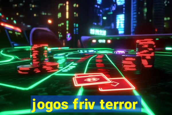 jogos friv terror